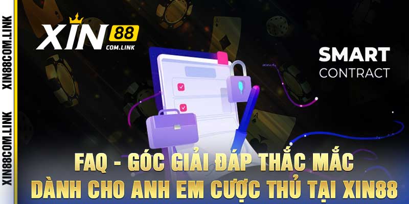 Xin88 - Thiên Đường Giải Trí Đỉnh Cao Nhất Năm 2026 13 FAQ - Góc giải đáp thắc mắc dành cho anh em cược thủ tại Xin88